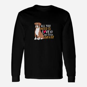 And Cute Boxer Dog All You Need Is Love Long Sleeve T-Shirt - Seseable