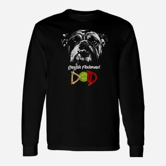 Cute English Bulldog Dad, christmas dog gift, gifts for dog owners, dog gifts Long Sleeve T-Shirt - Seseable