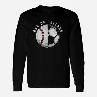 Dad Of Ballers Father Son Soccer Baseball Player Coach Long Sleeve T-Shirt - Seseable
