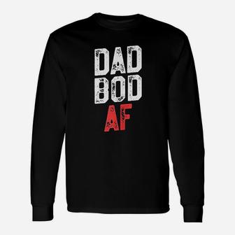 Dad Bod Af Fitness Fathers Day Long Sleeve T-Shirt - Seseable