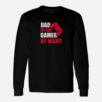 Dad By Day Gamer By Night Gaming Dad Father Fathers Day Long Sleeve T-Shirt - Seseable