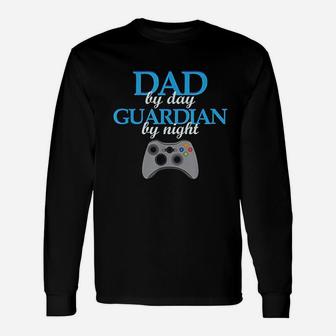 Dad By Day Guardian By Night Gamer Gaming Geek Long Sleeve T-Shirt - Seseable