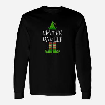 I Am The Dad Elf Matching Group Christmas Long Sleeve T-Shirt - Seseable