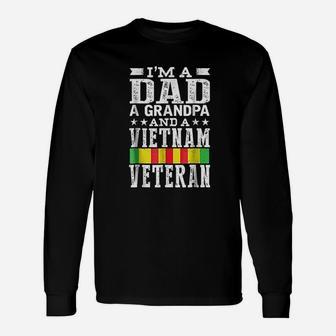 Im A Dad Grandpa And Vietnam Veteran Fathers Day Long Sleeve T-Shirt - Seseable