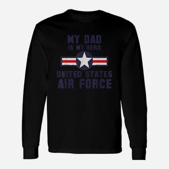 My Dad Is My Hero United States Air Force Vintage Long Sleeve T-Shirt - Seseable