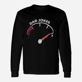 Dad Jokes Tank Is Full Father Husband Humor Long Sleeve T-Shirt - Seseable