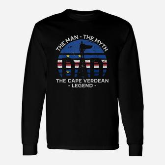 Dad The Man The Myth The Cape Verdean Legend Cabo Verde Long Sleeve T-Shirt - Seseable