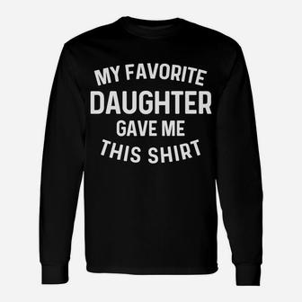 To Dad Mom From Daughter Christmas Birthday Long Sleeve T-Shirt - Seseable