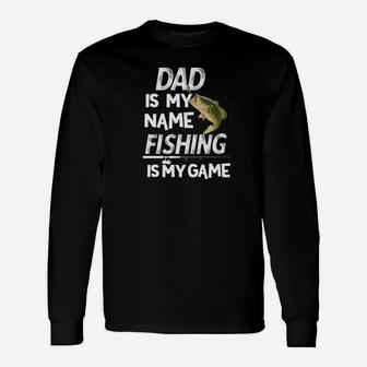 Dad Is My Name Fishing In My Game Fathers Day Premium Long Sleeve T-Shirt - Seseable