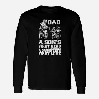 Dad A Sons First Hero A Daughters First Love Motocross Long Sleeve T-Shirt - Seseable