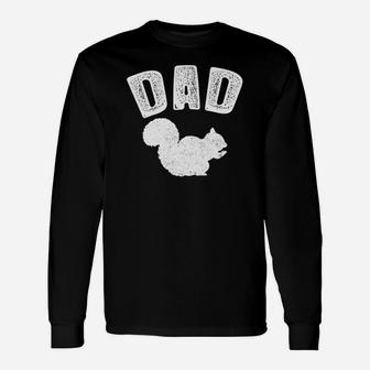 Dad Squirrel Matching Squirrel Long Sleeve T-Shirt - Seseable