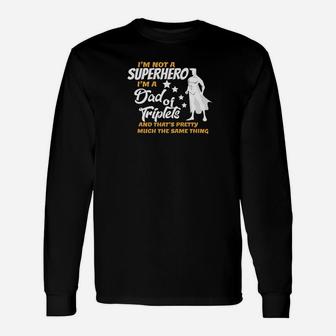 Dad Of Triplets For Triplet Father Long Sleeve T-Shirt - Seseable