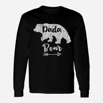 Dada Bear Fathers Day, dad birthday gifts Long Sleeve T-Shirt - Seseable