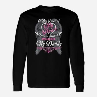 My Daddy A Big Piece Of My Heart Live In Heaven Long Sleeve T-Shirt - Seseable