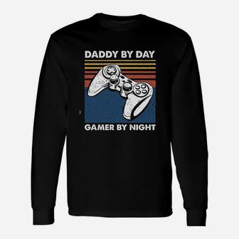Daddy By Day Gamer By Night, best christmas gifts for dad Long Sleeve T-Shirt - Seseable