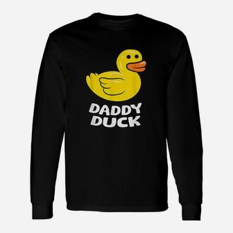 Daddy Duck Rubber Duck, dad birthday gifts Long Sleeve T-Shirt - Seseable