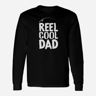 Daddy Life Shirts Reel Cool Dad S Fishing Father Men Long Sleeve T-Shirt - Seseable