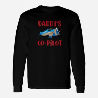 Daddys Co Pilot Aviation Airplane Shirt Long Sleeve T-Shirt - Seseable
