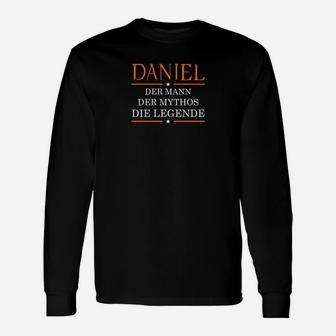 Daniel Der Mann The Mythos Die Legende Langarmshirts - Seseable