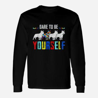 Dare To Be Yourself French Bulldog Long Sleeve T-Shirt - Seseable