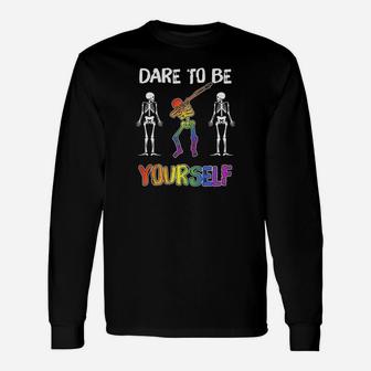 Dare To Be Yourself Shirts Long Sleeve T-Shirt - Seseable