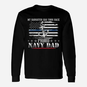 My Daughter Has Your Back Proud Navy Dad Long Sleeve T-Shirt - Seseable