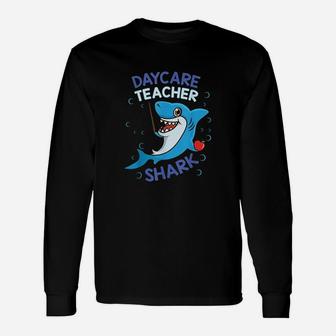 Daycare Teacher Shark Cute Day Care Long Sleeve T-Shirt - Seseable