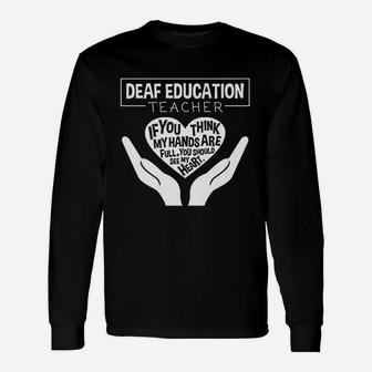 Deaf Education Teacher ideas Long Sleeve T-Shirt - Seseable