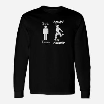 Dein Freund Mein Freund fußballer Langarmshirts - Seseable