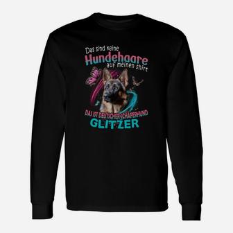Deutscher Schäferhund Das Sind Keine Hundehaare Auf Meinen Langarmshirts - Seseable