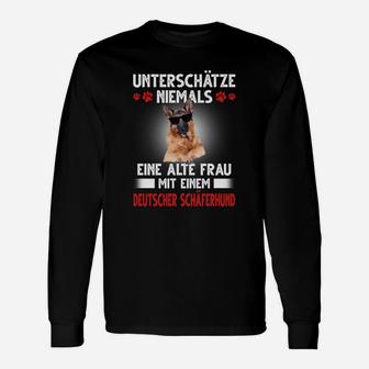 Deutscher Schäferhund Unterschätze Niemals Eine Alte Frau Langarmshirts - Seseable