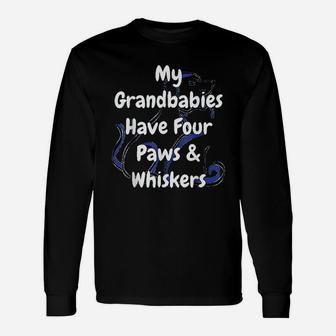 Dog And Cat Love My Grandbabies Have Four Paws And Whiskers Long Sleeve T-Shirt - Seseable