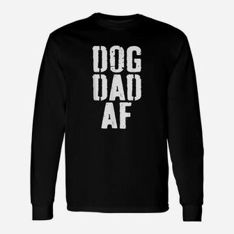 Dog Dad Af Dog Lover Long Sleeve T-Shirt - Seseable