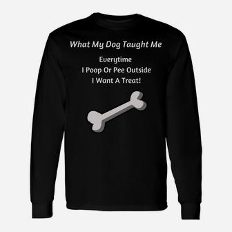 For Dog Lovers What My Dog Taught Me Long Sleeve T-Shirt - Seseable
