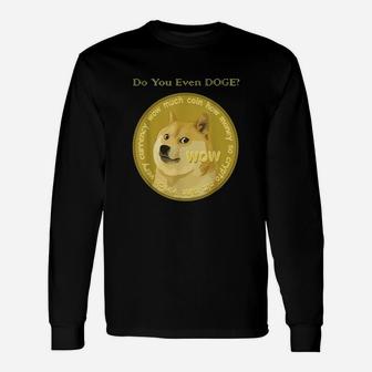 Doge Coin Do You Even Doge Long Sleeve T-Shirt - Seseable