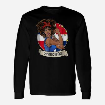 Dominican Girl Strong Dominican Republic Pride Long Sleeve T-Shirt - Seseable