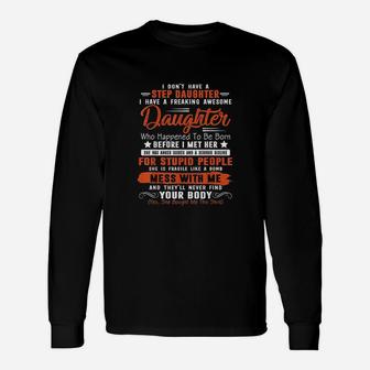 I Dont Have A Step Daughter I Have Awesome Daughter Cool Dad Long Sleeve T-Shirt - Seseable