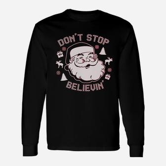 Dont Stop Believ In Christmas Long Sleeve T-Shirt - Seseable