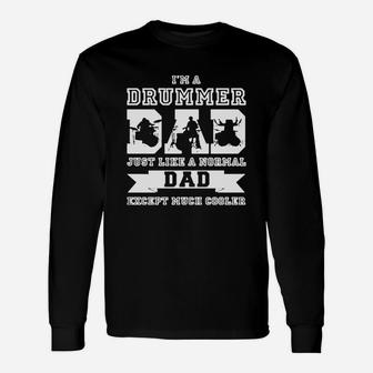 Im A Drummer Dad Fathers Day, best christmas gifts for dad Long Sleeve T-Shirt - Seseable