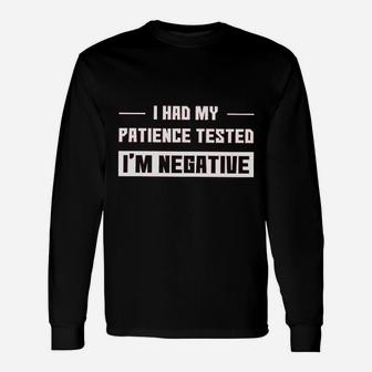 Duct Tape Cant Fix Stupid I Had My Patience Checked Long Sleeve T-Shirt - Seseable
