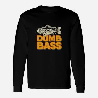 Dumb Bass Vintage Joke Fishing Fisher Long Sleeve T-Shirt - Seseable