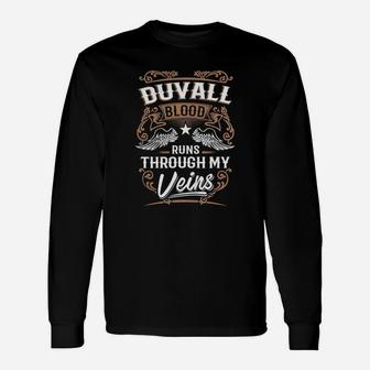 Duvall Blood Runs Through My Veins Legend Name Shirt Long Sleeve T-Shirt - Seseable