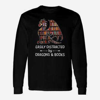 Easily Distracted By Dragon And Books Nerds Long Sleeve T-Shirt - Seseable