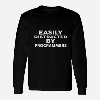 Easily Distracted By Programmers Programmer Long Sleeve T-Shirt - Seseable