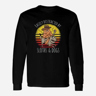 Easily Distracted By Sloths And Dogs Long Sleeve T-Shirt - Seseable