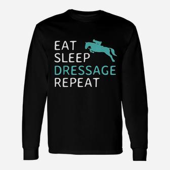 Eat Sleep Dressage Repeat Horseback Riding Horse Long Sleeve T-Shirt - Seseable