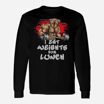 I Eat Weights For Lunch Dog Weightlifting Long Sleeve T-Shirt - Seseable