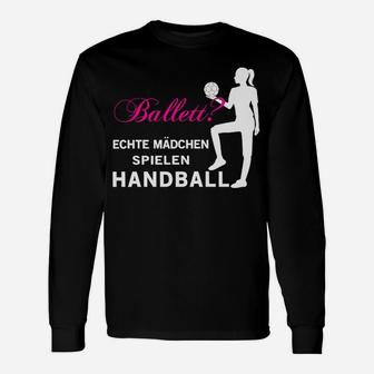 Echte Mädchen Spielen Handball Langarmshirts - Seseable