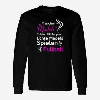 Echte Mädels Spielen Fußball Langarmshirts - Seseable