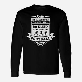 Echte Prinzessinnen Spielen Fußball Damen Langarmshirts, Lustiges Sportmotiv - Seseable